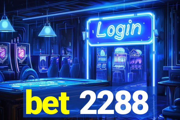 bet 2288